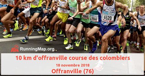 Résultats 2018 : 10 km d'Offranville Course des Colombiers